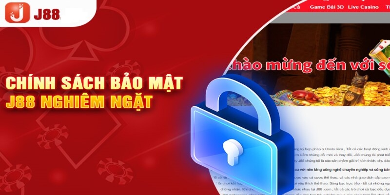 Chính sách bảo mật J88